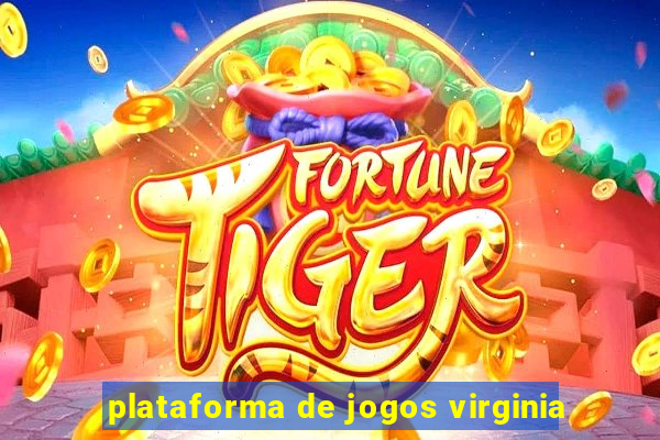 plataforma de jogos virginia